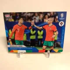 TOPPS now EURO2024 052 クリスティアーノ・ロナウド＆ぺぺ③