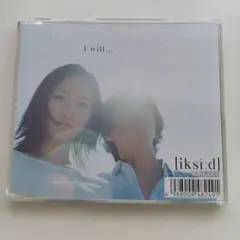 [iksi:d] I will... CD