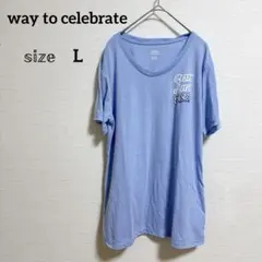 Way to celebrate ウェイトゥセレブレイトTシャツ 【L】水色