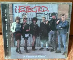 THE EJECTED「A Touch of Class」