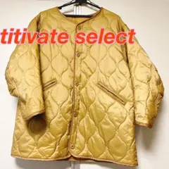 titivate select アウター キルティングコート