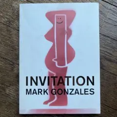 マーク・ゴンザレス【Mark Gonzales -INVITATION】画集