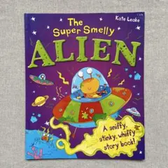 The Super Smelly Alien 英語多読　読み聞かせ　英語絵本