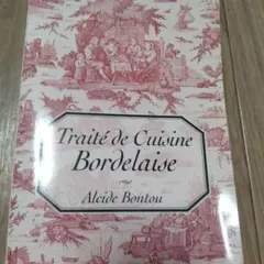 Traité de Cuisine Bordelaise