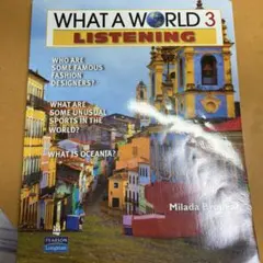 WHAT A WORLD 3 LISTENING