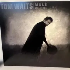 Tom Waits Mule Variations