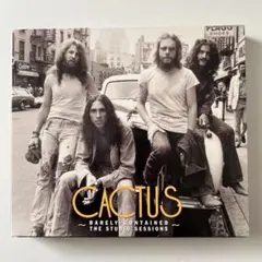 カクタス/ ベアリー・コンテインド・ザ・スタジオ・セッションズ 輸入盤２CD