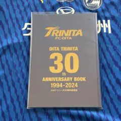 大分トリニータ クラブ創立30周年記念誌