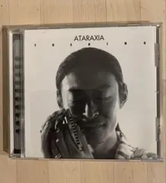 吉田ユーシン　Ataraxia アタラクシア
