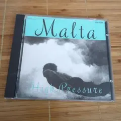 ◯Malta High Pressure CD