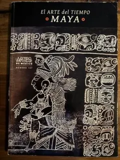 El ARTE del TIEMPO MAYA マヤ時代のアート　メキシコ