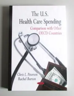 米国の医療費:他のOECD諸国との比較  洋書