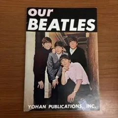 Our Beatles - Yohan Publications ビートルズ