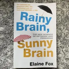 Rainy Brain, Sunny Brain - Elaine Fox