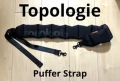 【Topologie】Puffer Strap（パファー ストラップ）