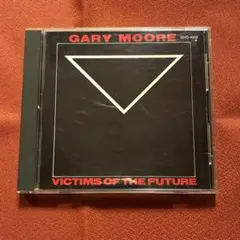 Gary Moore 『Victims of the Future』 CD