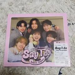 Say I do/Tokyo Crazy Night 初回T盤