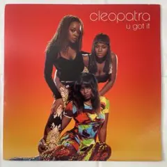 Cleopatra – U Got It