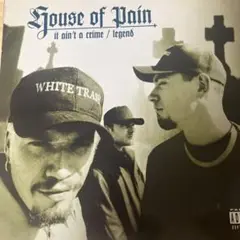 House of Pain it ain't a crime / legend