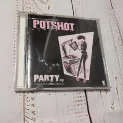 PARTY　POTSHOT