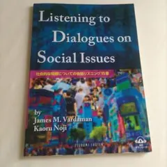 Listening to Dialogues on Social Issues