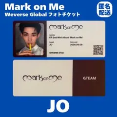 &TEAM JO Mark on Me Weverse フォトチケット トレカ