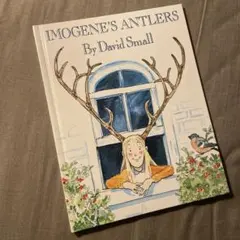 IMOGENE'S ANTLERS by David Small