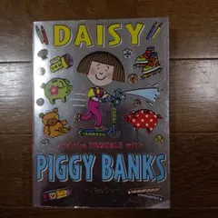 DAISY and the TROUBLE with PIGGY BANKS