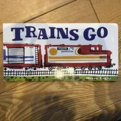 Trains go 児童洋書　英語絵本