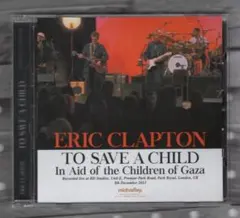 CD) Eric Clapton To Save a Child 送料込み