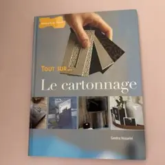 Tout sur... Le cartonnage