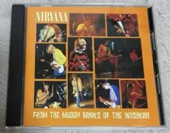 【CD美品】NIRVANA／ライヴ フロム マディバンクス オブ ザ ウィシュカ