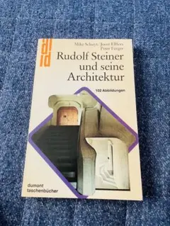 Rudolf Steiner und seine Architektur