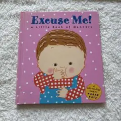 Excuse Me! A Little Book of Manners