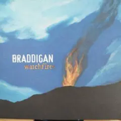 BRADDIGAN watchfires