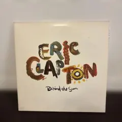 【Eric Clapton】 Behind the Sun レコード　海外盤