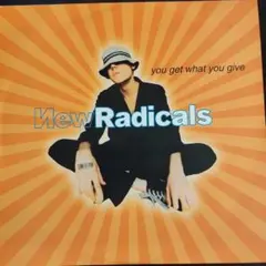 New Radicals You Get What You Give