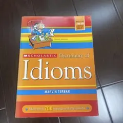 Scholastic Dictionary of Idioms
