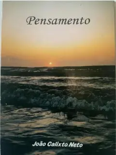 Pensamento João Calixto Neto