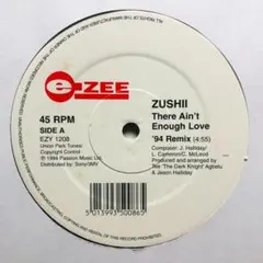 ZUSHii – There Ain't Enough Love ジューシー