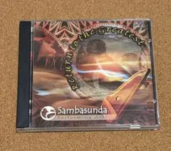 Sambasunda "Return To The Greatest"