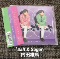 「Salt & Sugar」 内田雄馬