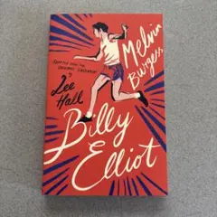 Billy Elliot - Melvin Burgess