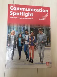 Communication Spotlight High Beginner