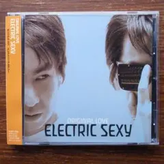 ORIGINAL LOVE ELECTRIC SEXY