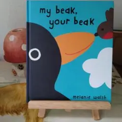 *＊*… my beak, your beak 絵本 *＊*… 英語洋書