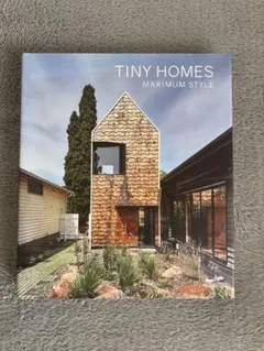 TINY HOMES MAXIMUM STYLE