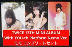 TWICE 13TH WithYOUth PlatformNemo モモ コンプ