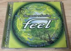 the most relaxing feel