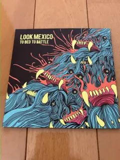 LOOK MEXICO「TO BED TO BATTLE」
